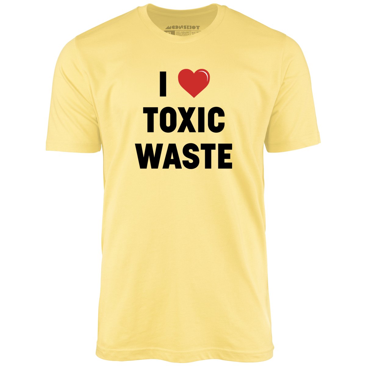 i love toxic waste shirt