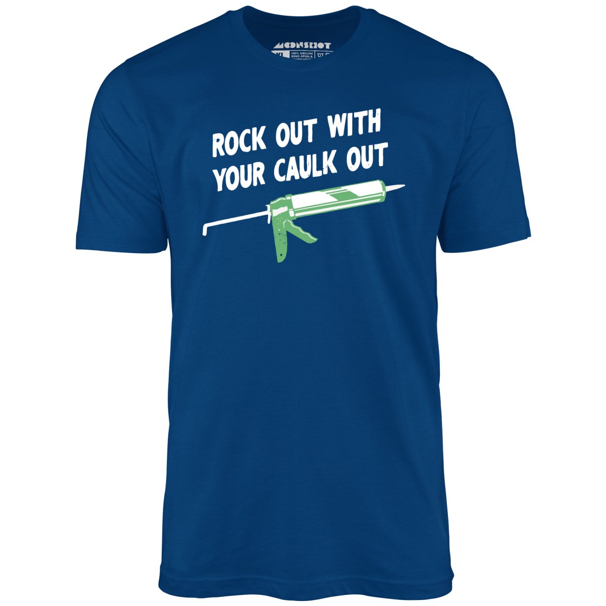 rock-out-with-your-caulk-out-unisex-t-shirt-m00nshot