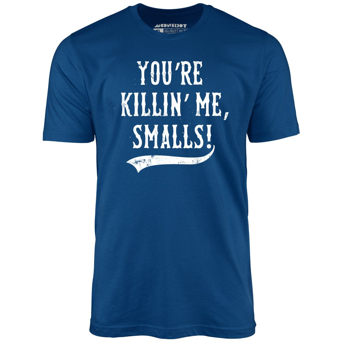 You're Killin' Me Smalls I Vintage Baseball Shirt