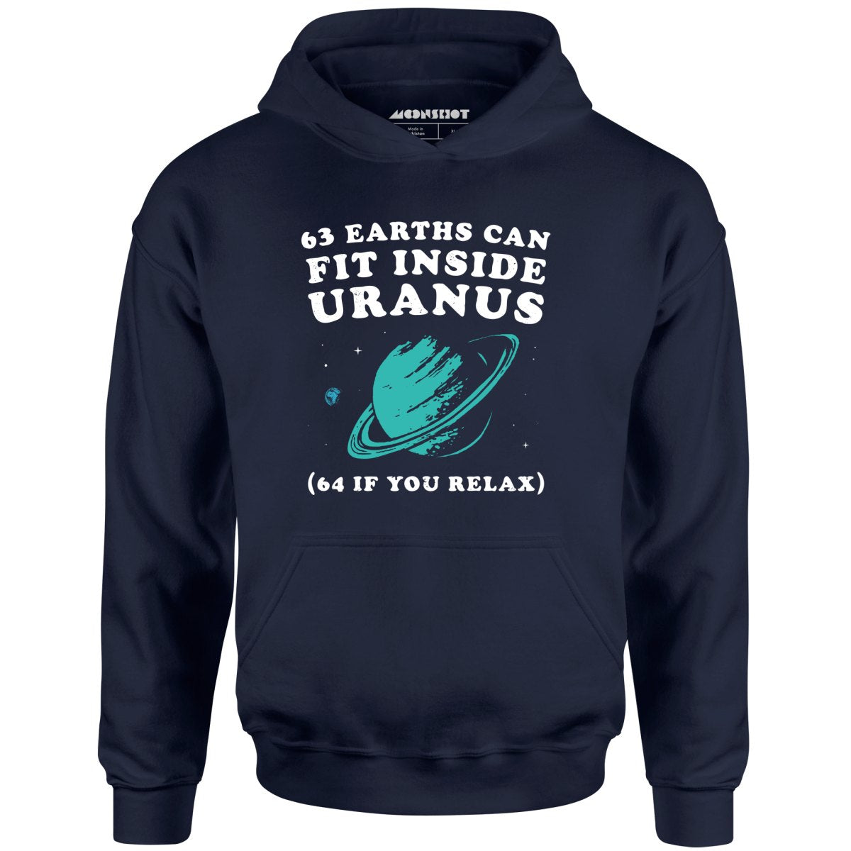 63 Earths Can Fit Inside Uranus - Unisex Hoodie