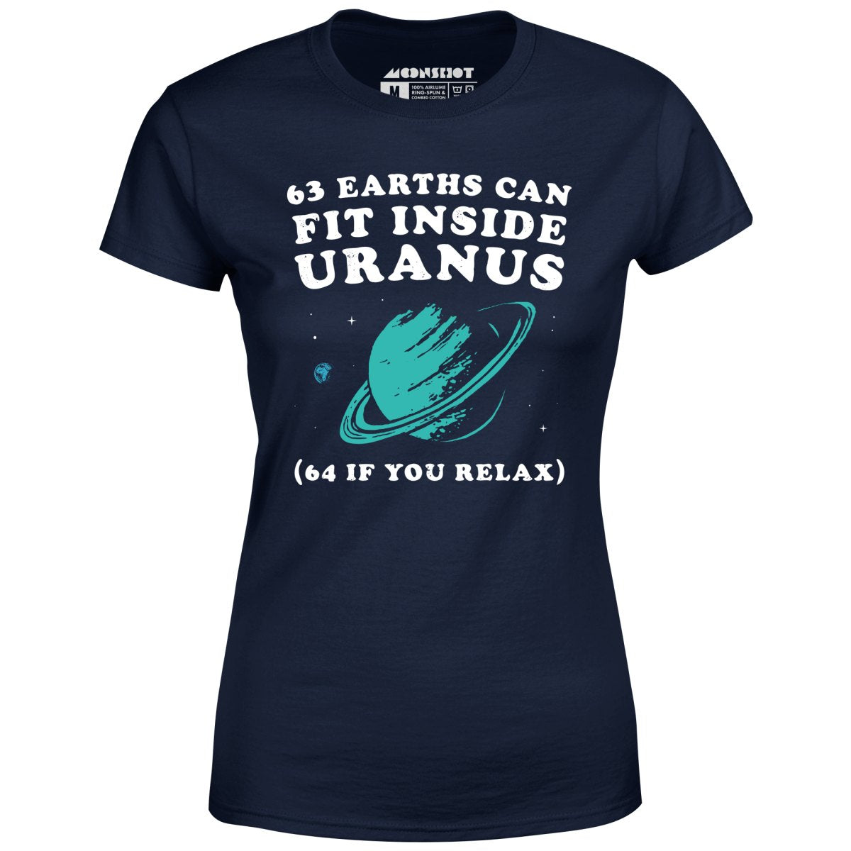 63 Earths Can Fit Inside Uranus - Women's T-Shirt