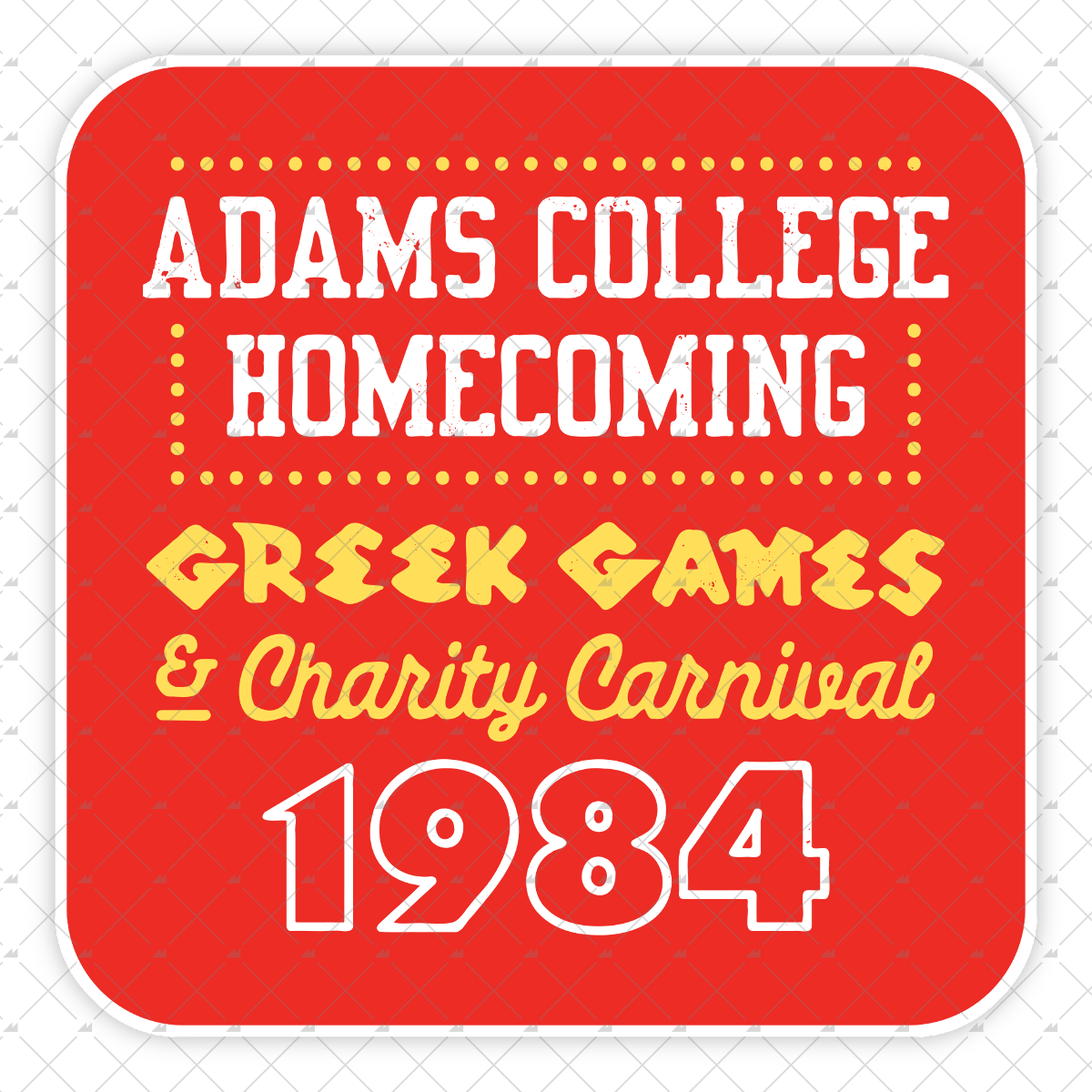 Adams College Homecoming 1984 - Sticker