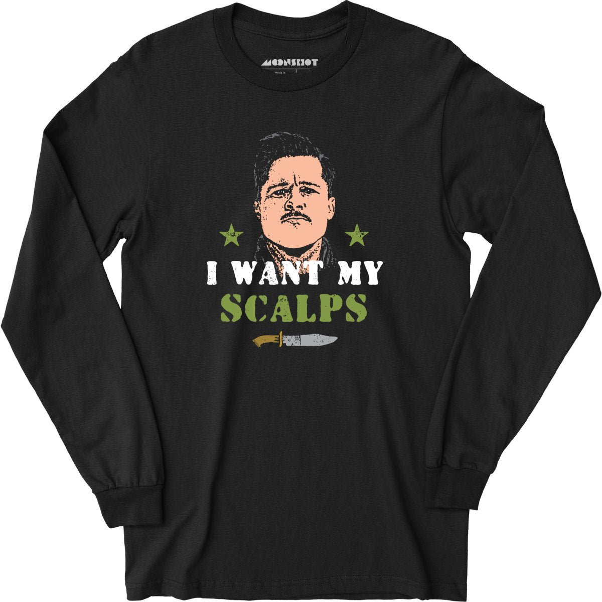 Aldo Raine - I Want My Scalps - Long Sleeve T-Shirt