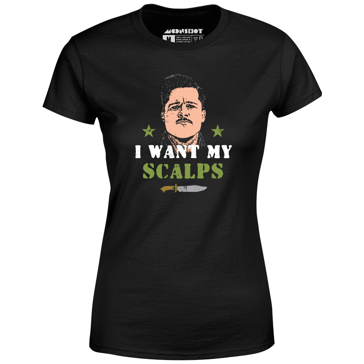 Aldo Raine - I Want My Scalps - Women's T-Shirt