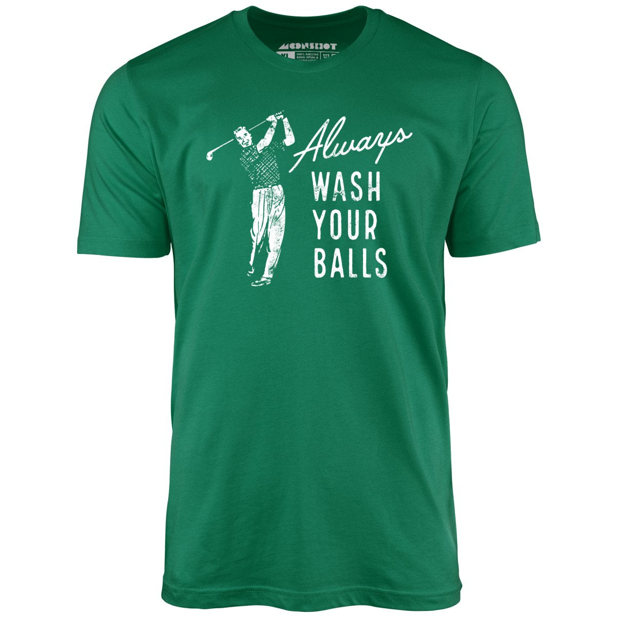 Always Wash Your Balls - Unisex T-Shirt