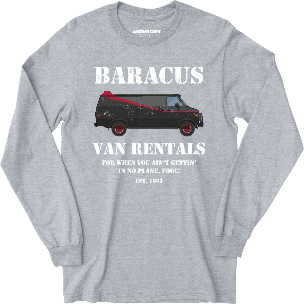 Baracus Van Rentals - Long Sleeve T-Shirt