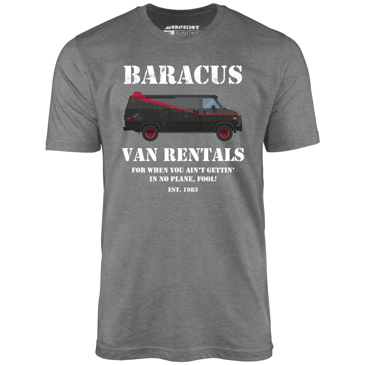 Baracus Van Rentals - Unisex T-Shirt