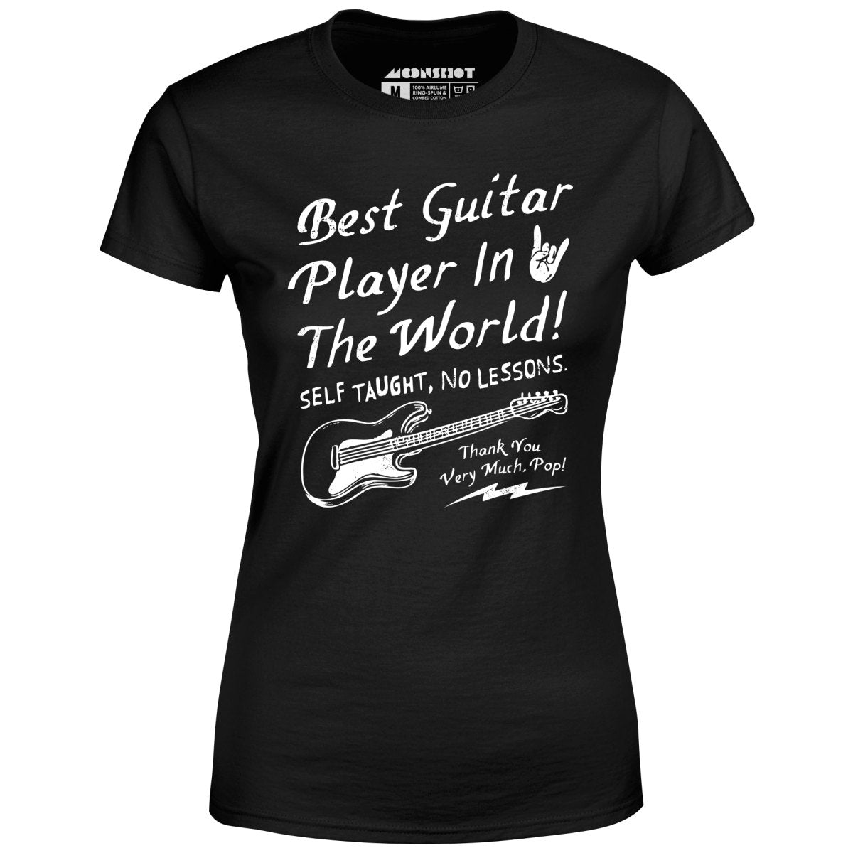 Best Guitar Player in The World Textual - Women's T-Shirt