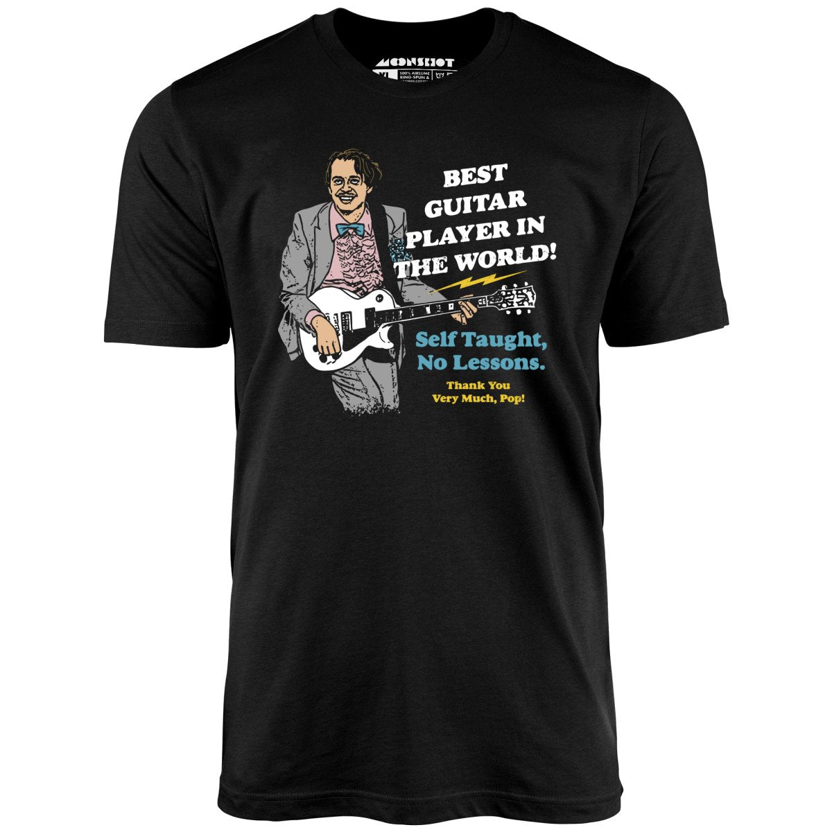 Best Guitar Player in The World! - Unisex T-Shirt