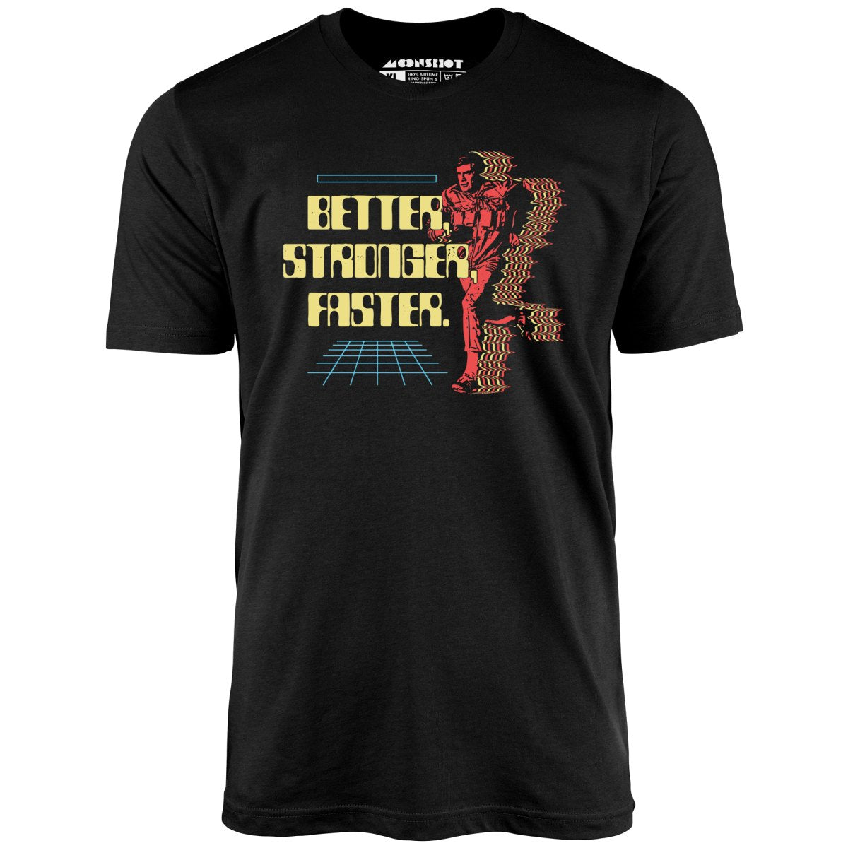 Better Stronger Faster - Unisex T-Shirt