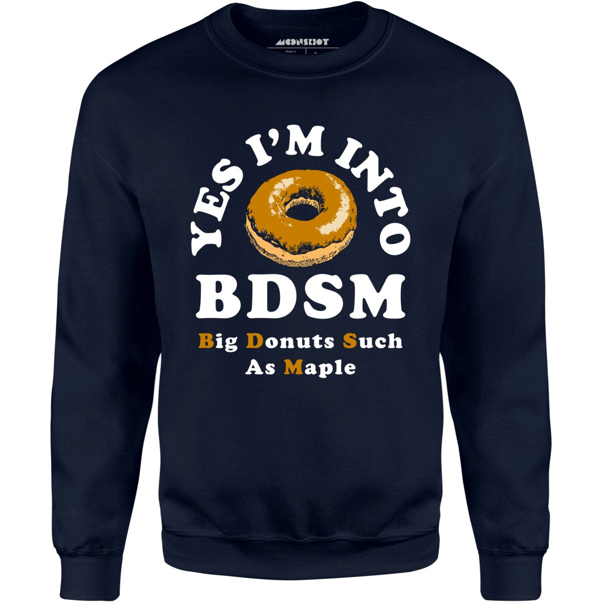 Big Donuts Such as Maple - Unisex Sweatshirt