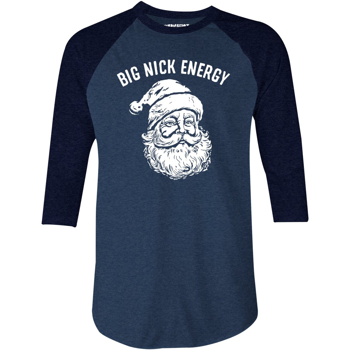 Big Nick Energy - 3/4 Sleeve Raglan T-Shirt