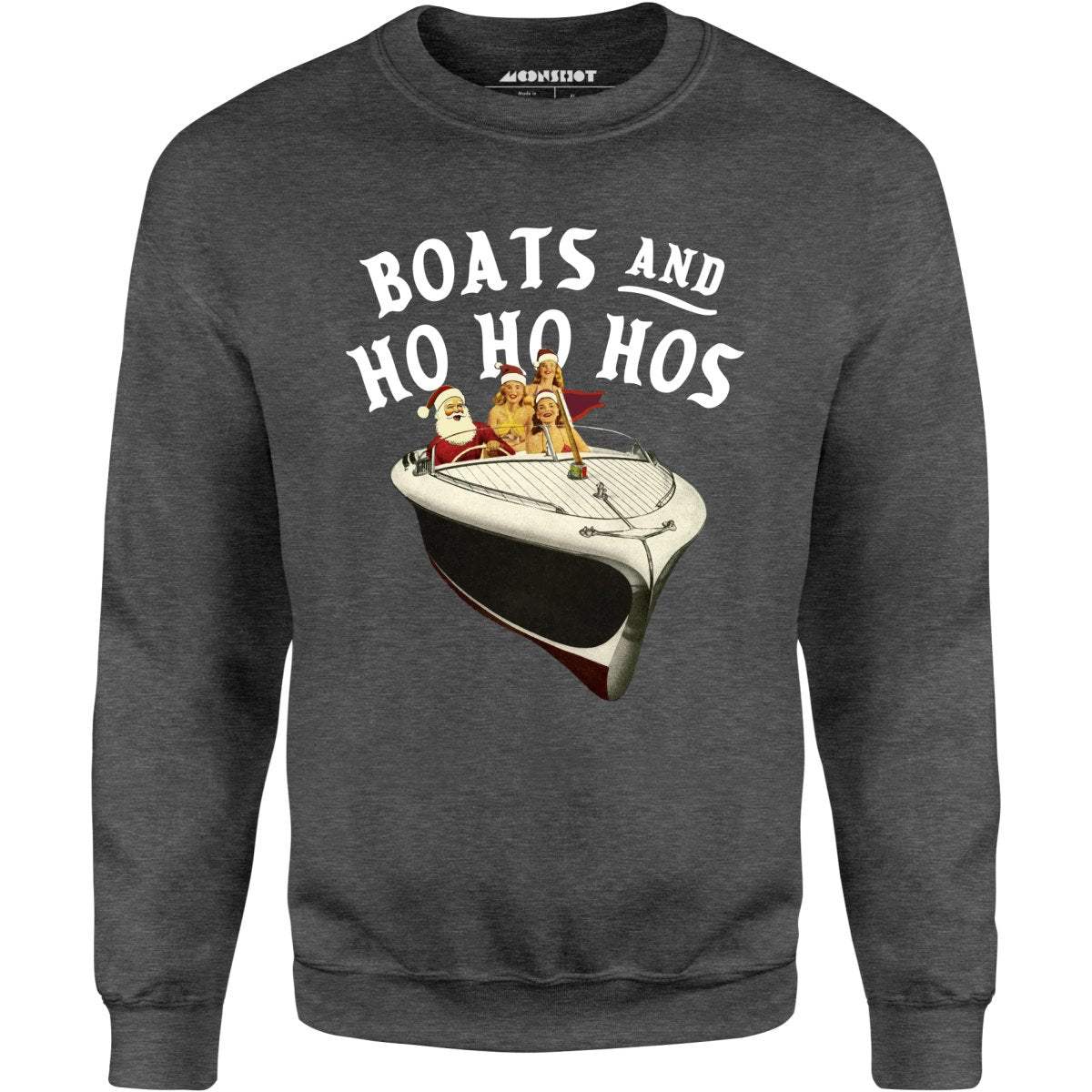 Boats and Ho Ho Hos - Unisex Sweatshirt