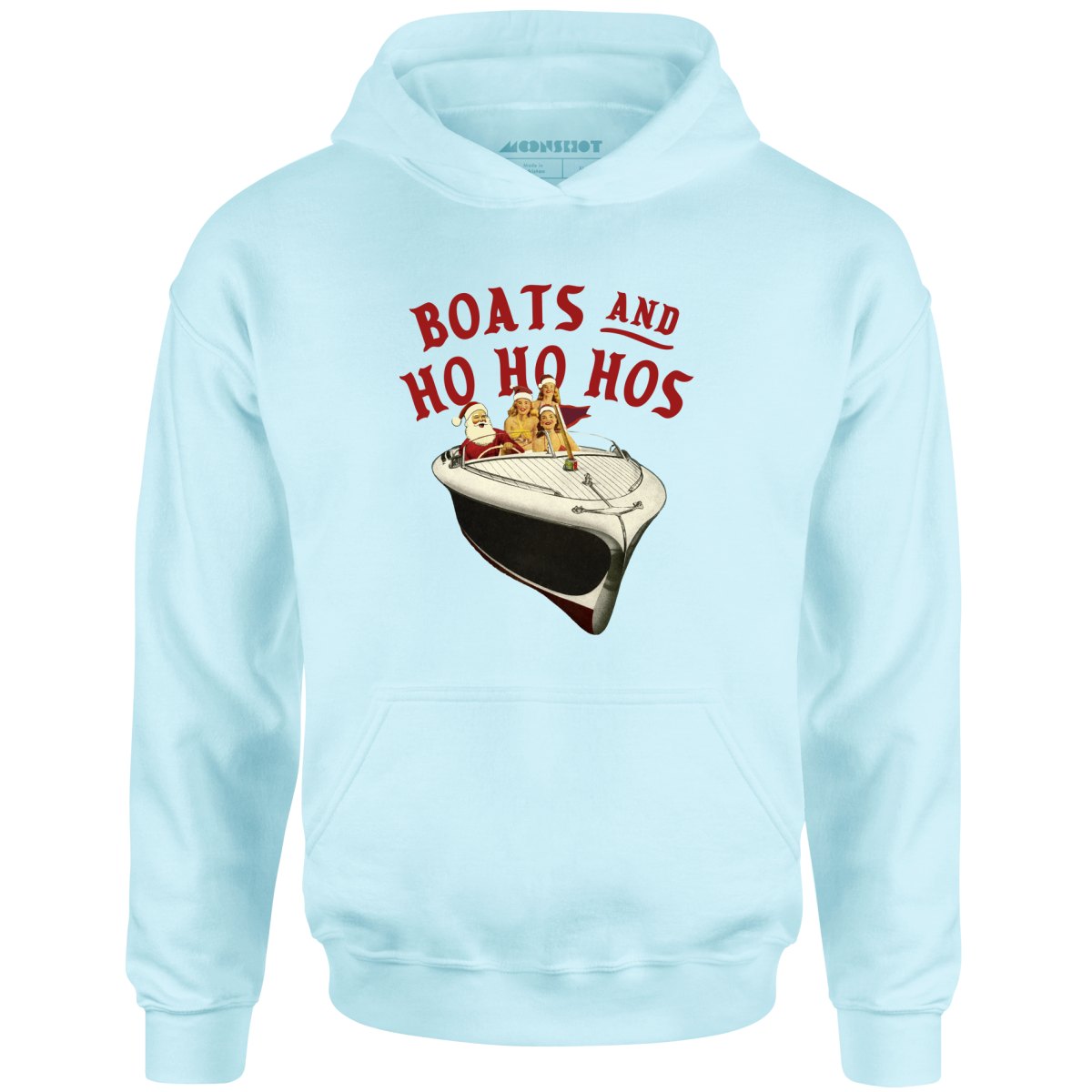 Boats and Ho Ho HOs - Unisex Hoodie