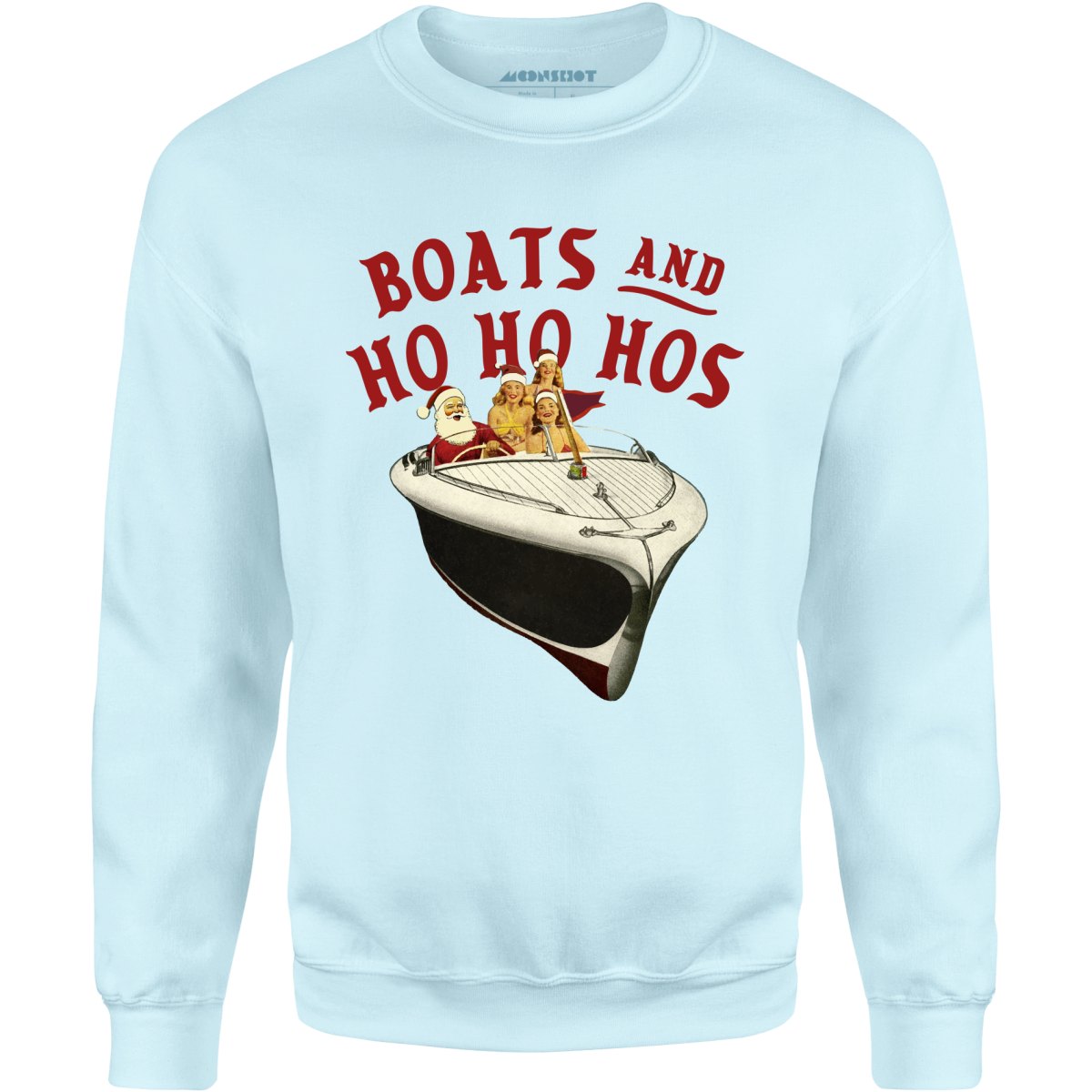 Boats and Ho Ho HOs - Unisex Sweatshirt