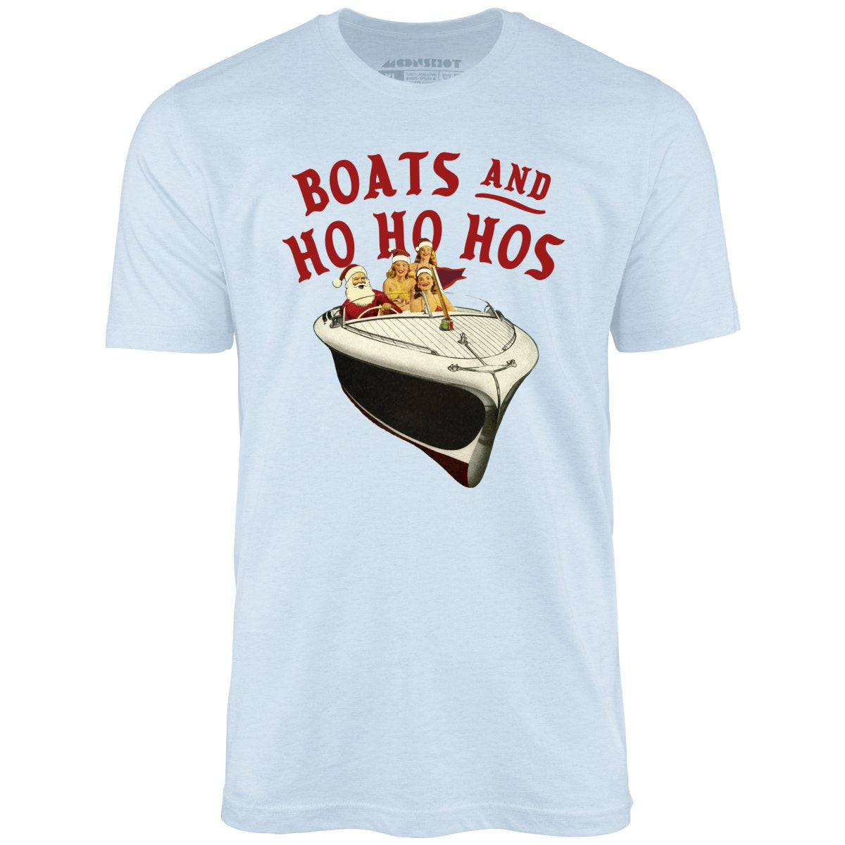 Boats and Ho Ho Hos - Unisex T-Shirt