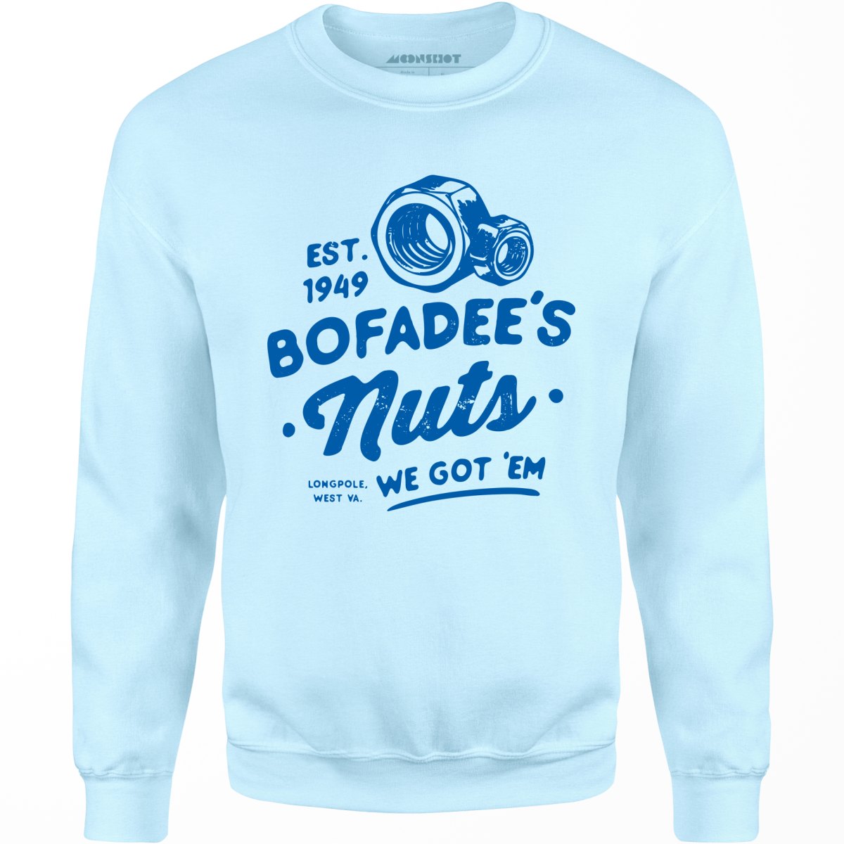 Bofadees Nuts - Unisex Sweatshirt