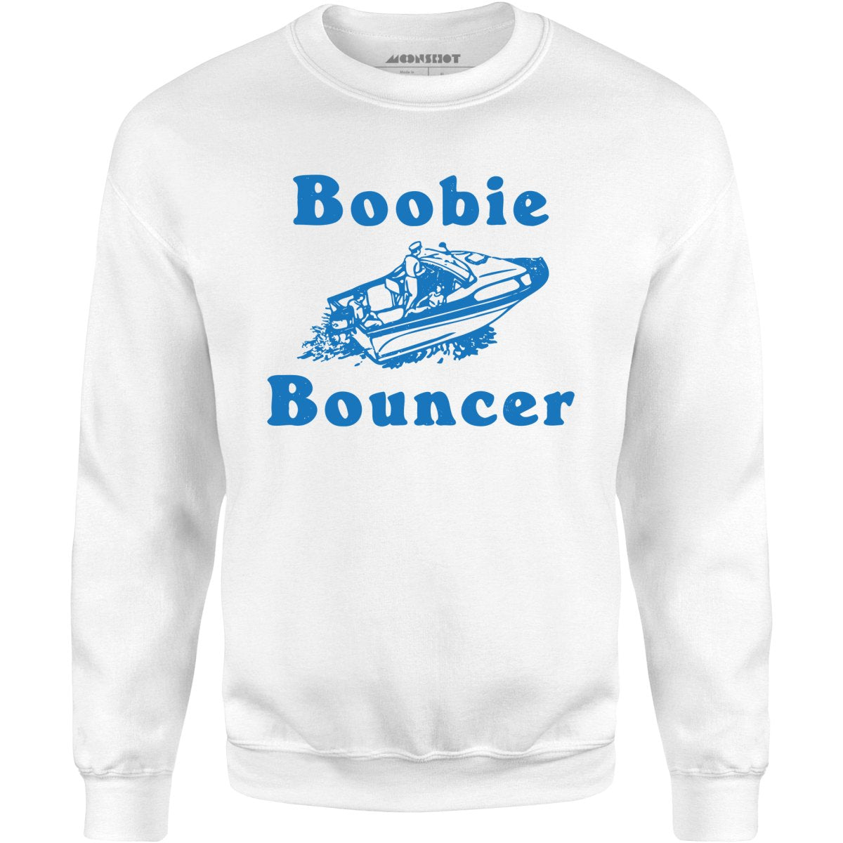 Boobie Bouncer - Unisex Sweatshirt