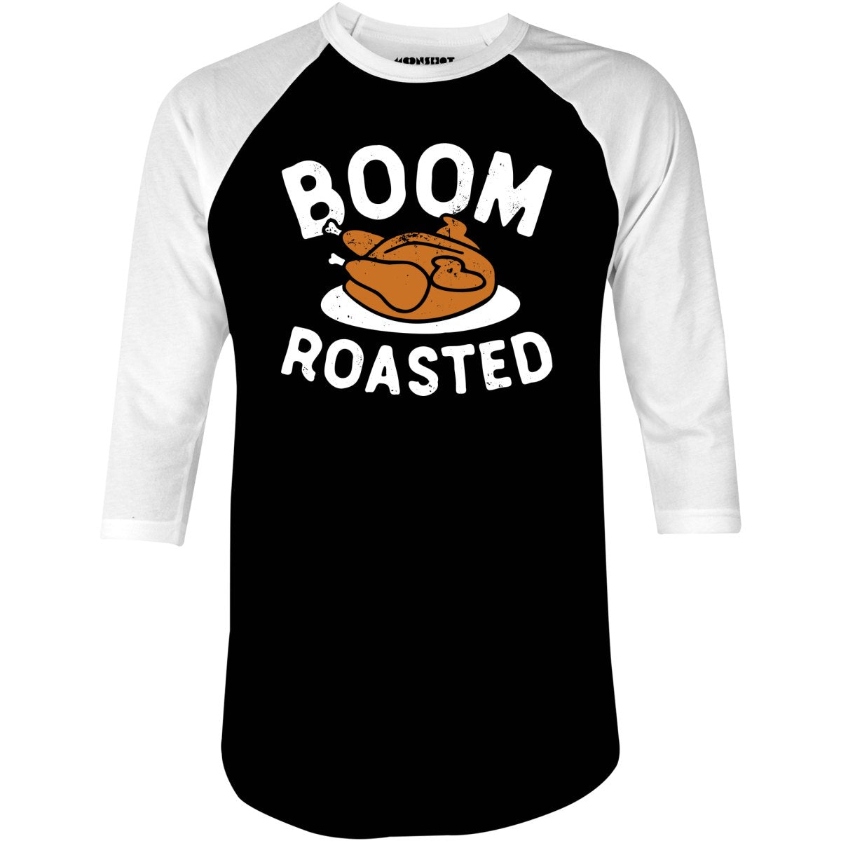 Boom Roasted - 3/4 Sleeve Raglan T-Shirt