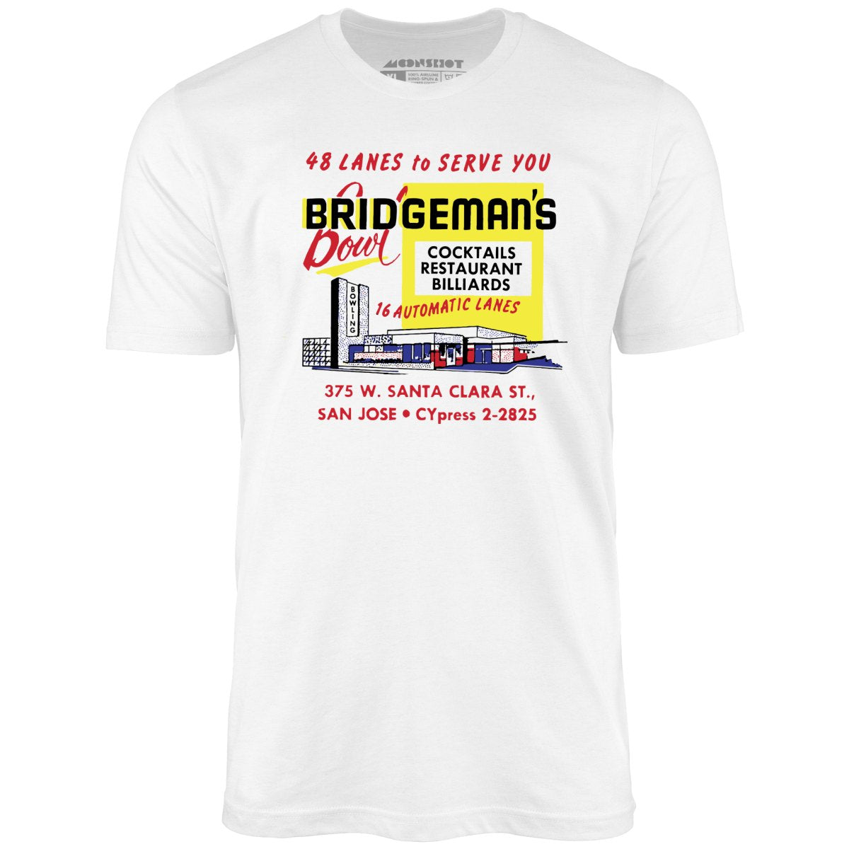 Bridgeman's Bowl - San Jose, CA - Vintage Bowling Alley - Unisex T-Shirt