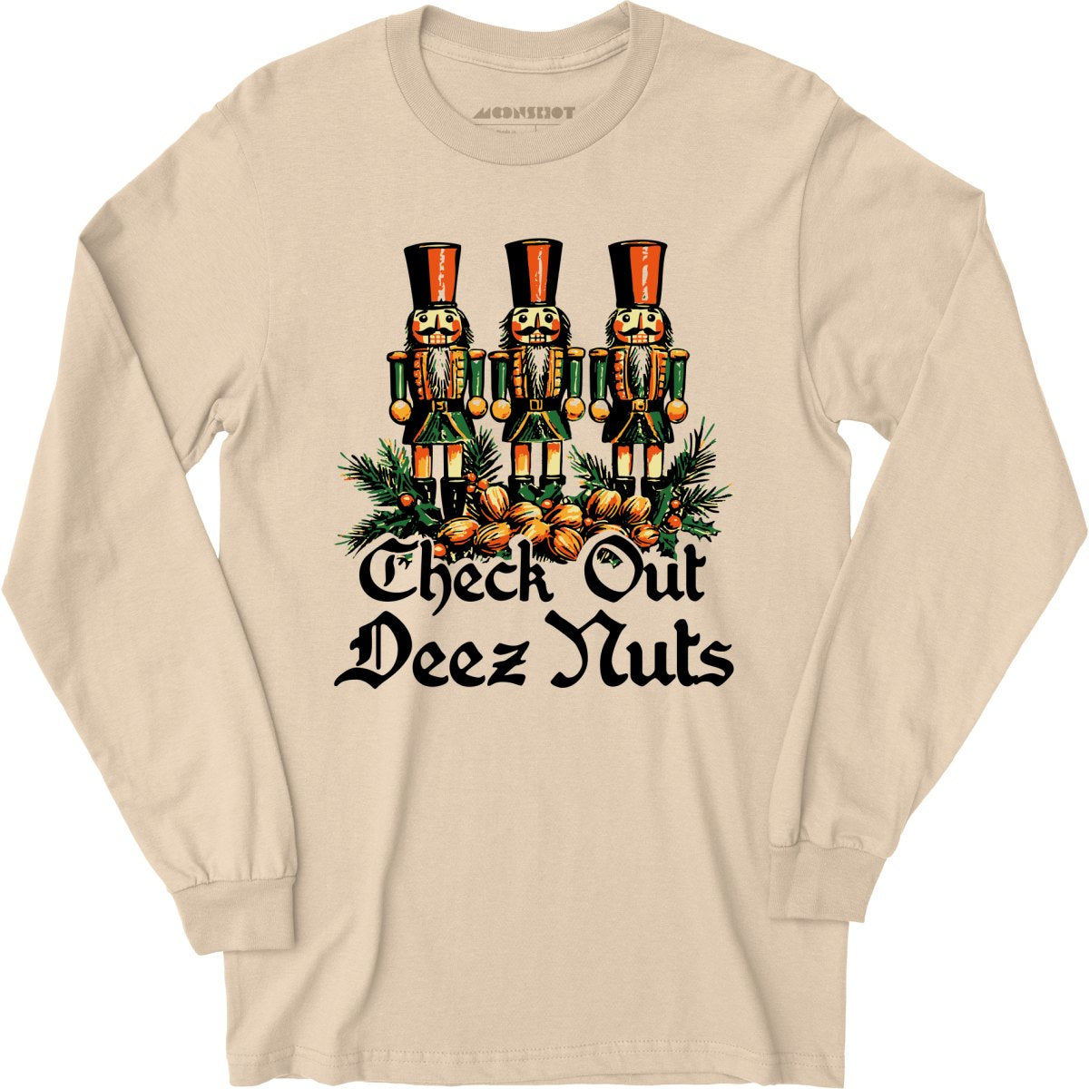 Check Out Deez Nuts - Long Sleeve T-Shirt