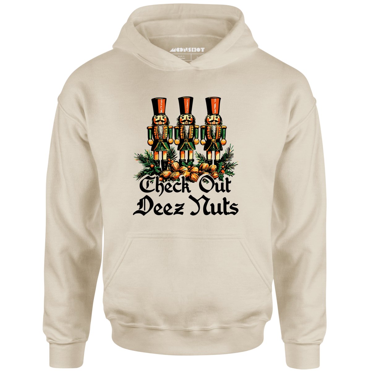 Check Out Deez Nuts - Unisex Hoodie