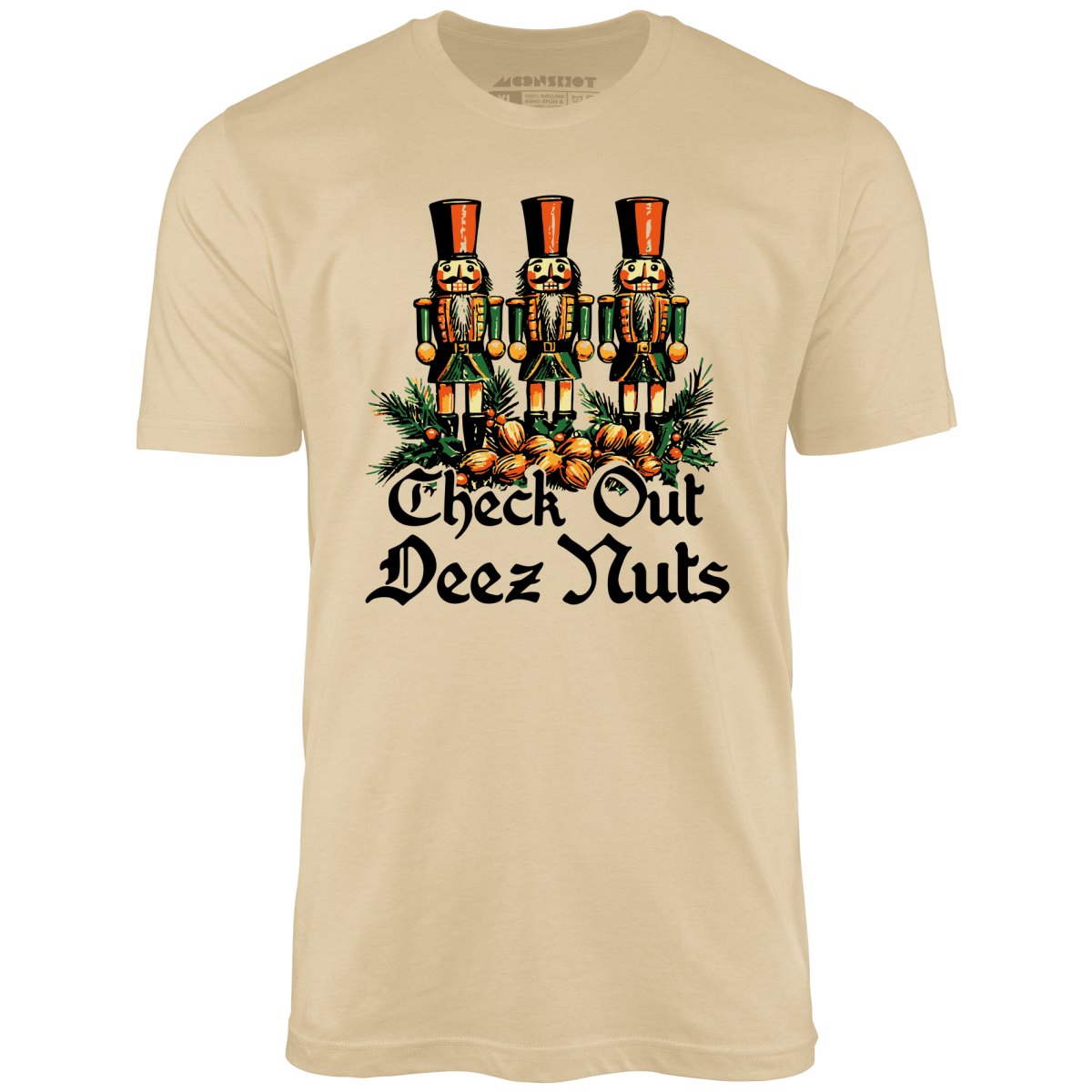 Check Out Deez Nuts - Unisex T-Shirt