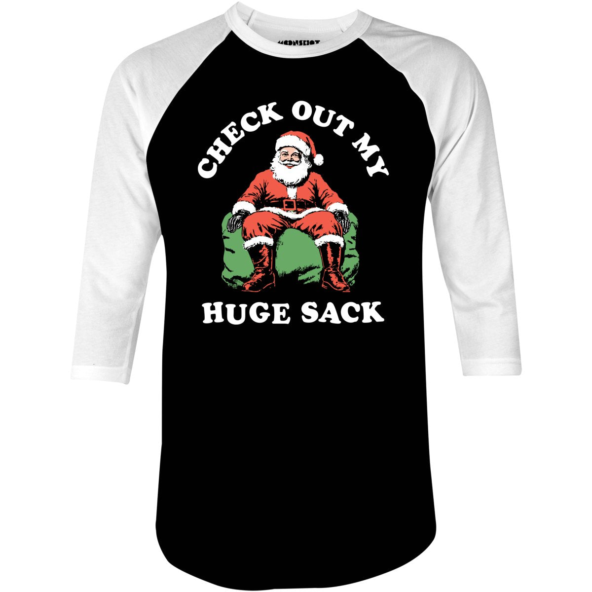 Check Out My Huge Sack - 3/4 Sleeve Raglan T-Shirt