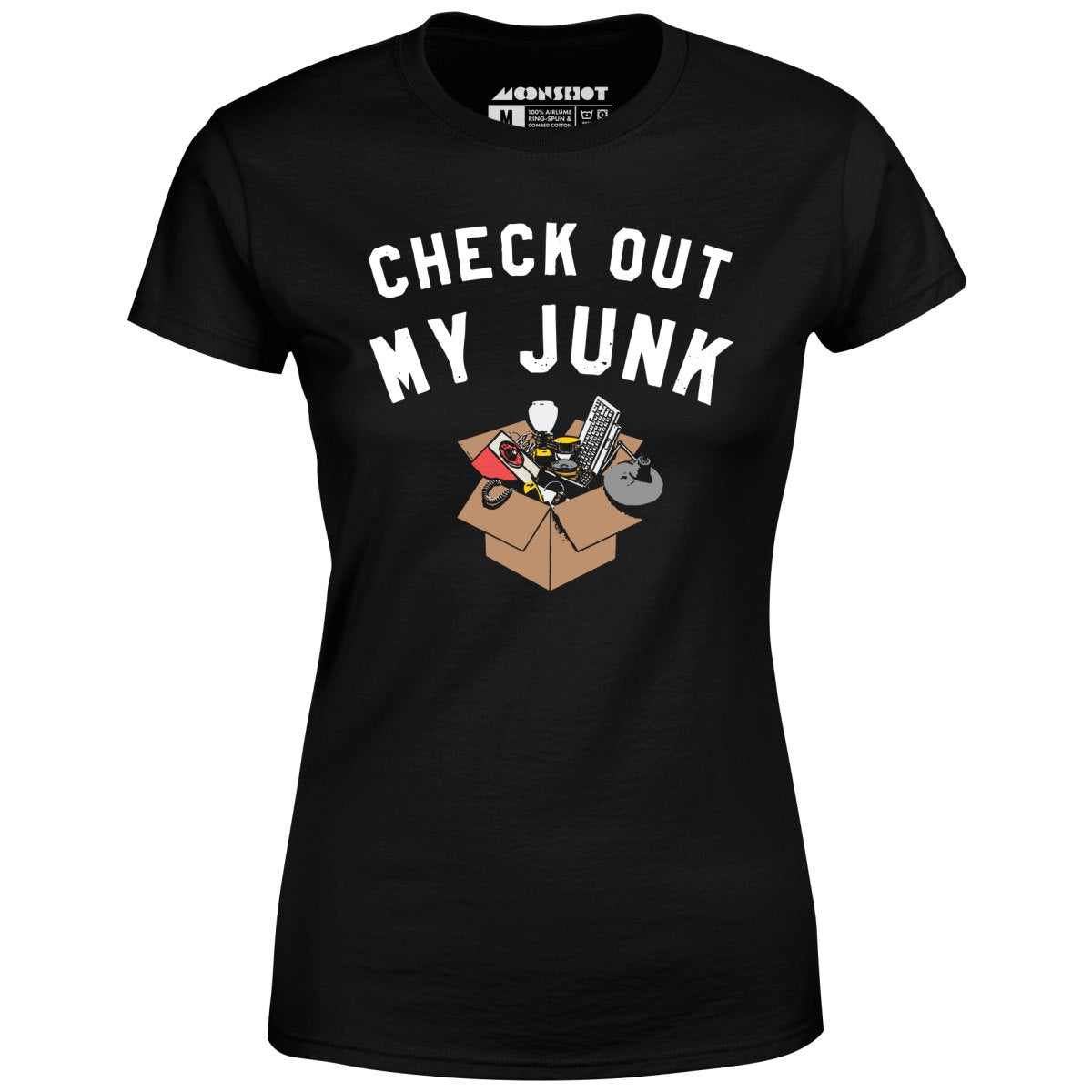 Check Out My Junk - Women's T-Shirt