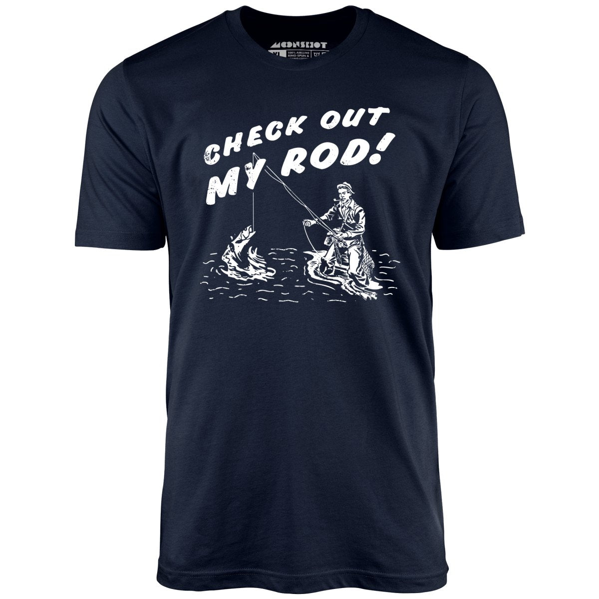 Check Out My Rod - Unisex T-Shirt