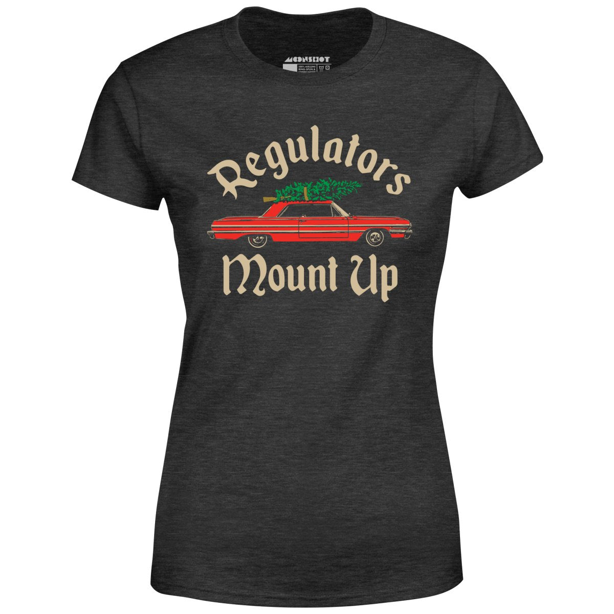 Christmas Regulators Mount Up - Women's T-Shirt