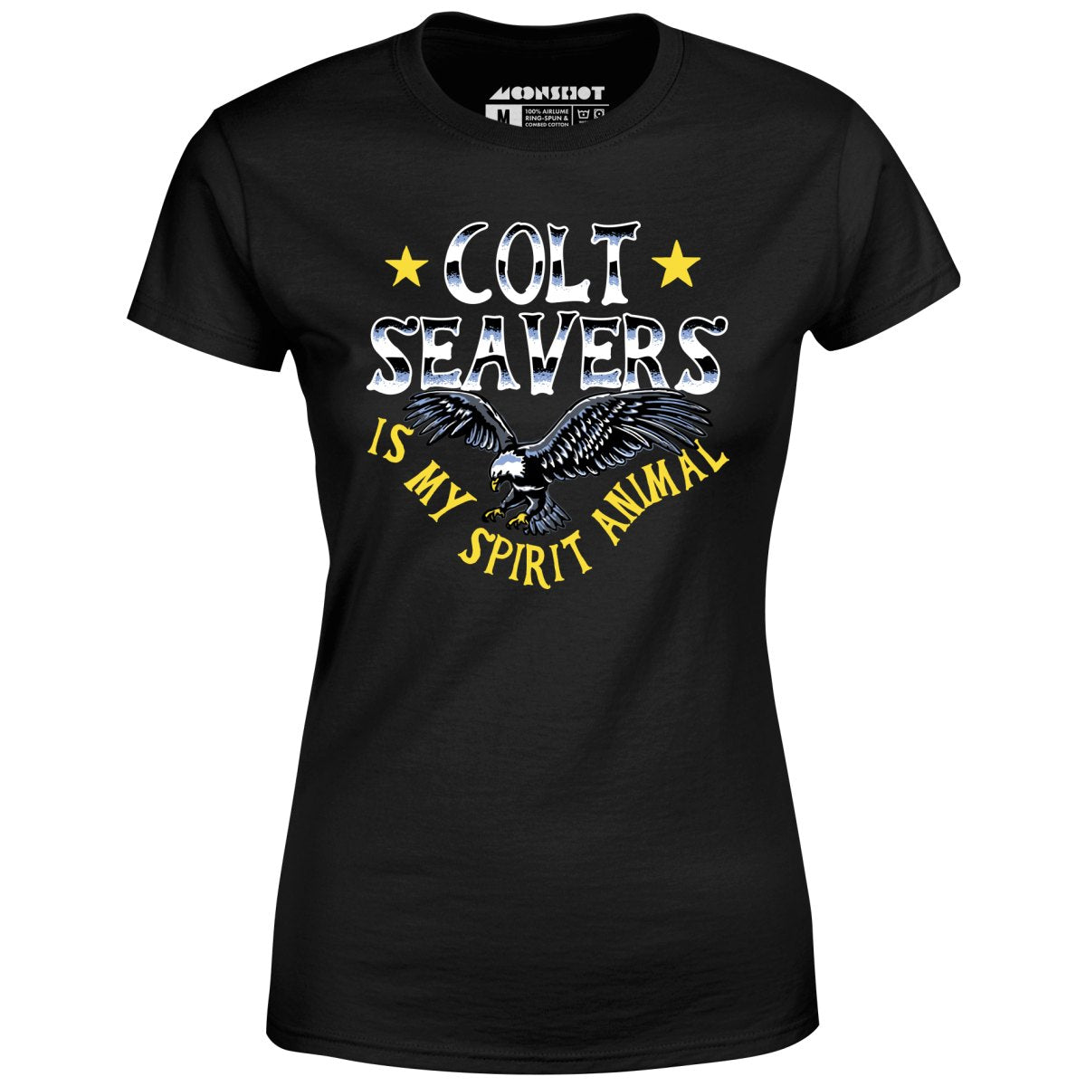 Colt Seavers is My Spirit Animal - Women's T-Shirt