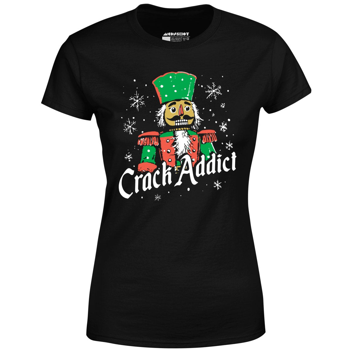 Crack Addict Nutcracker - Women's T-Shirt