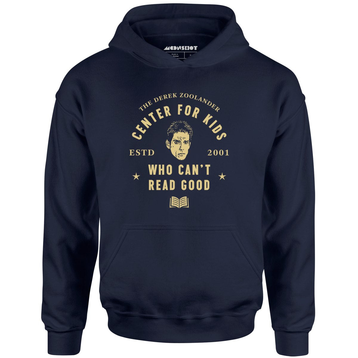 Derek Zoolander Center for Kids Who Can't Read Good - Unisex Hoodie