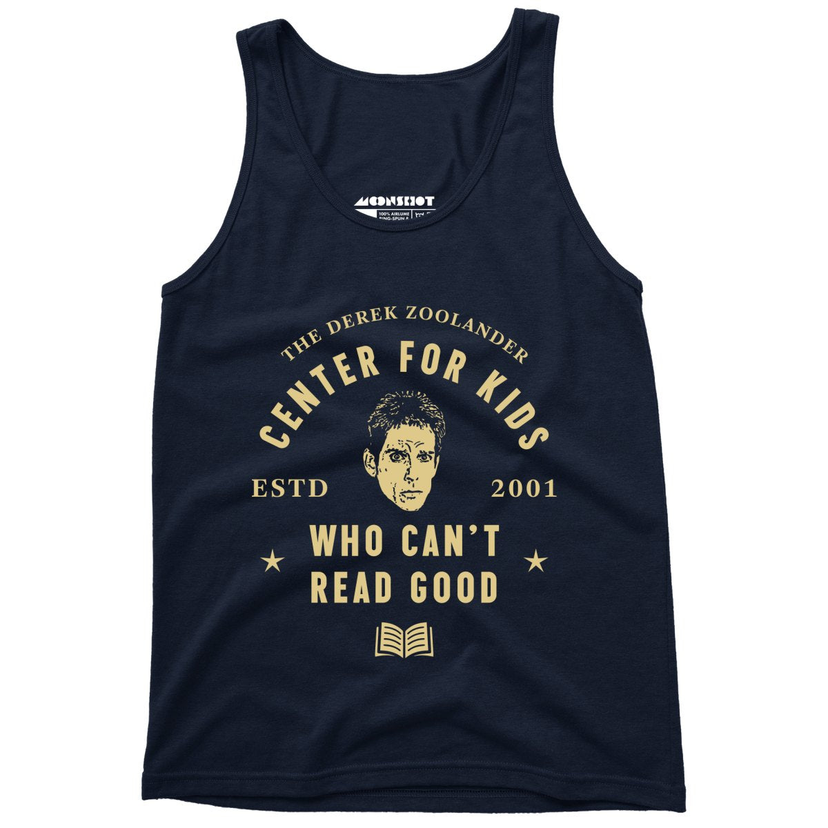 Derek Zoolander Center for Kids Who Can't Read Good - Unisex Tank Top