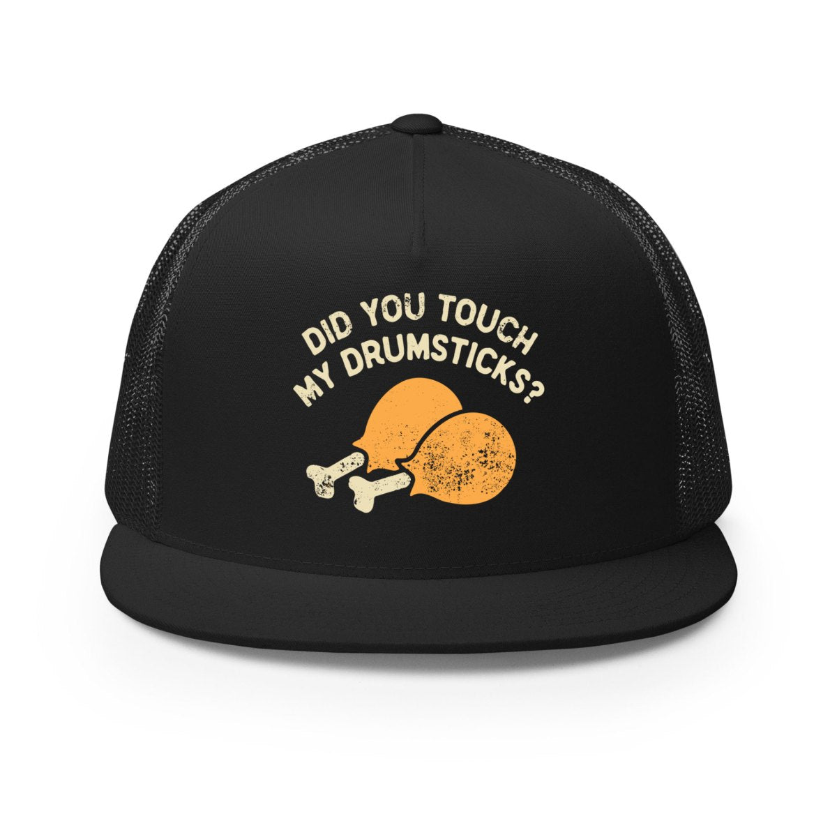 Did You Touch My Drumsticks - Classic Trucker Hat