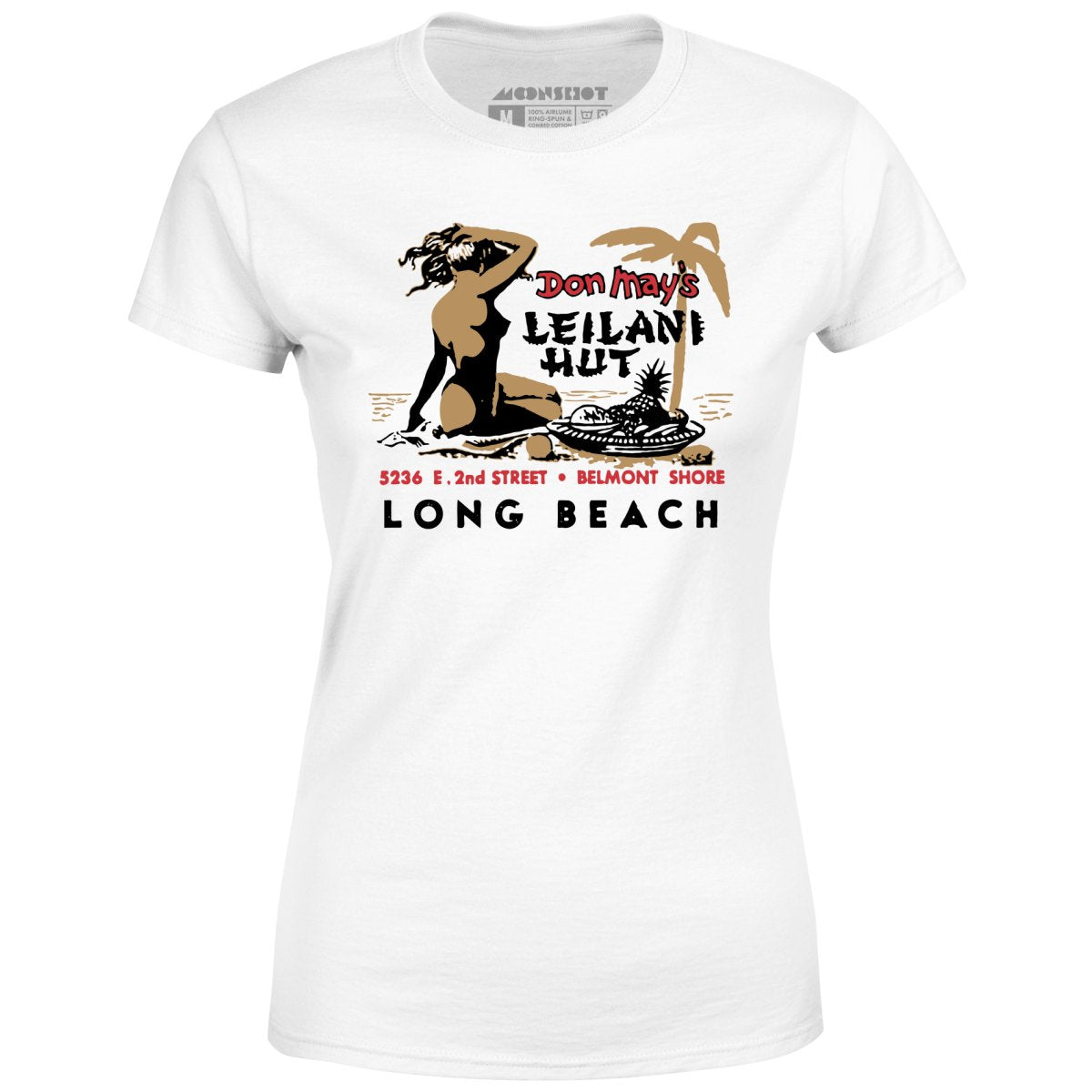 Don May's Leilani Hut - Belmont Shore, CA - Vintage Tiki Bar - Women's T-Shirt