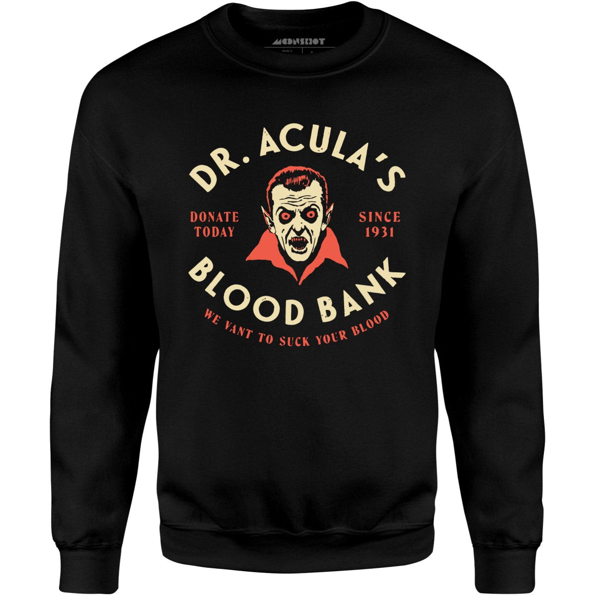 Dr. Acula's Blood Bank - Unisex Sweatshirt