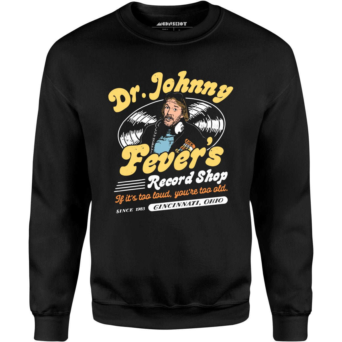 Dr. Johnny Fever's Record Shop - Unisex Sweatshirt