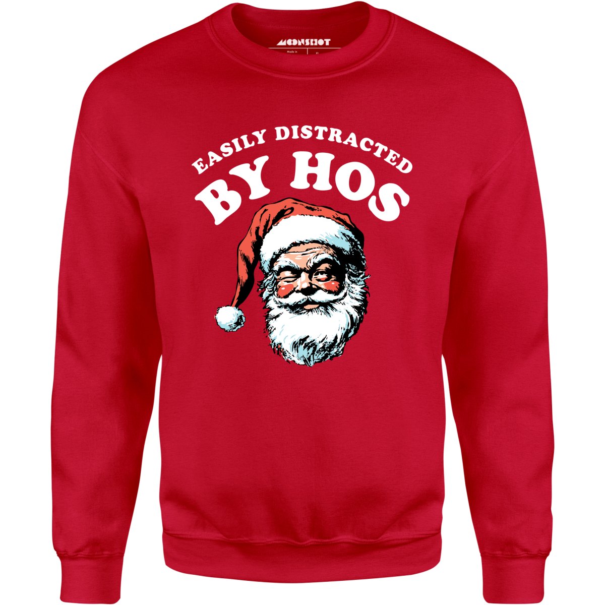 Easily Distracted by Hos - Unisex Sweatshirt