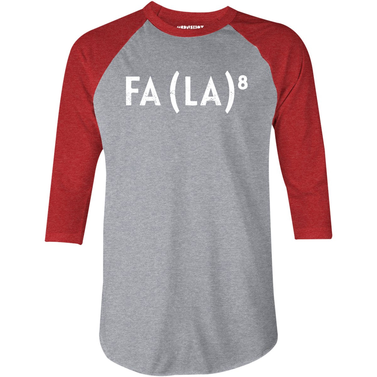 Fa La to the 8th - 3/4 Sleeve Raglan T-Shirt