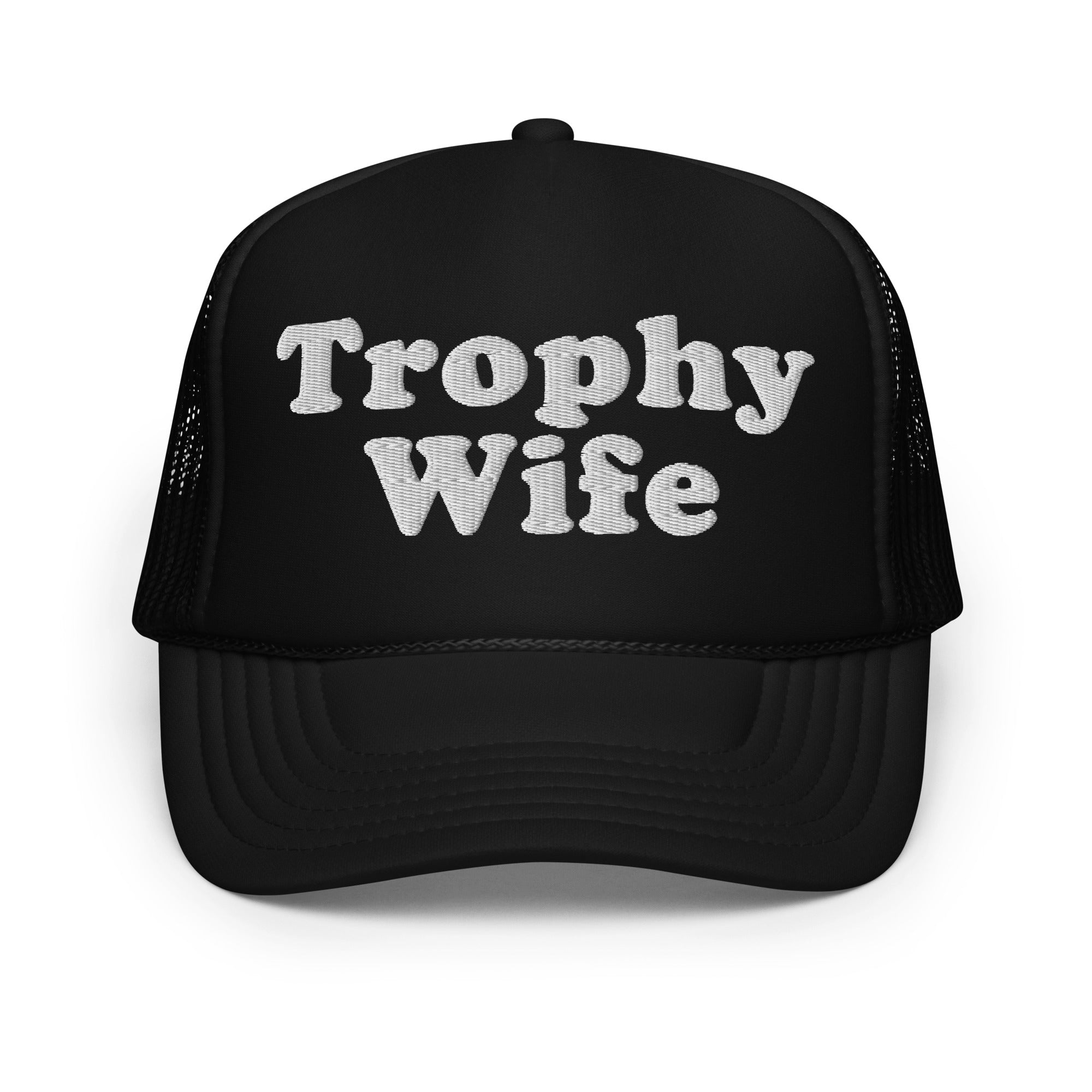 Trophy Wife - Classic Foam Trucker Hat