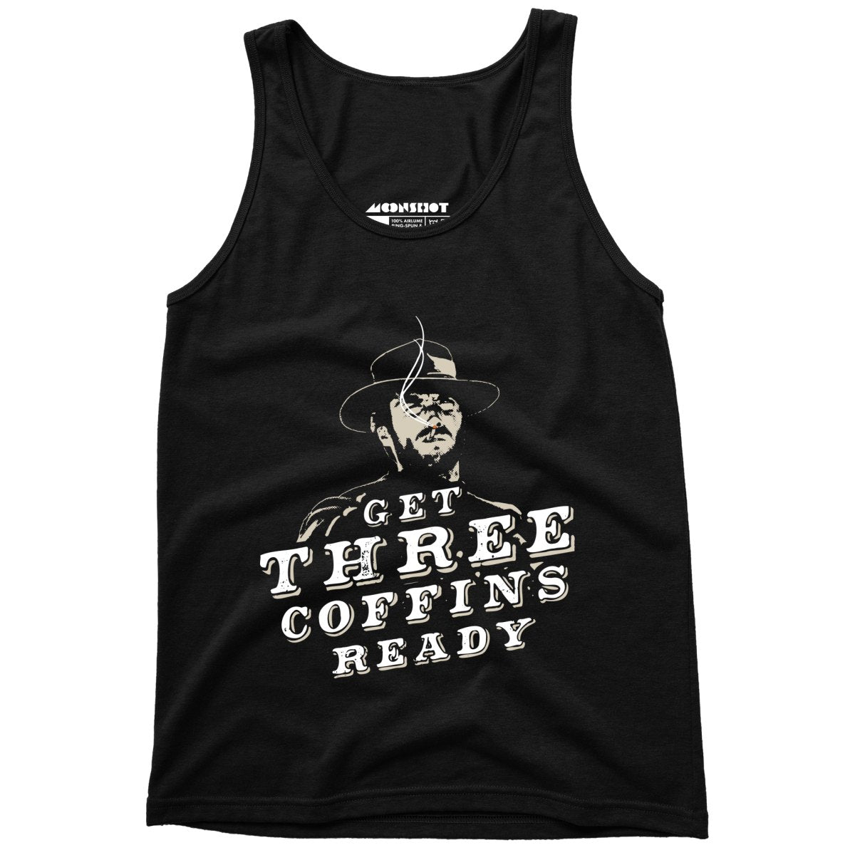 Get Three Coffins Ready - Unisex Tank Top