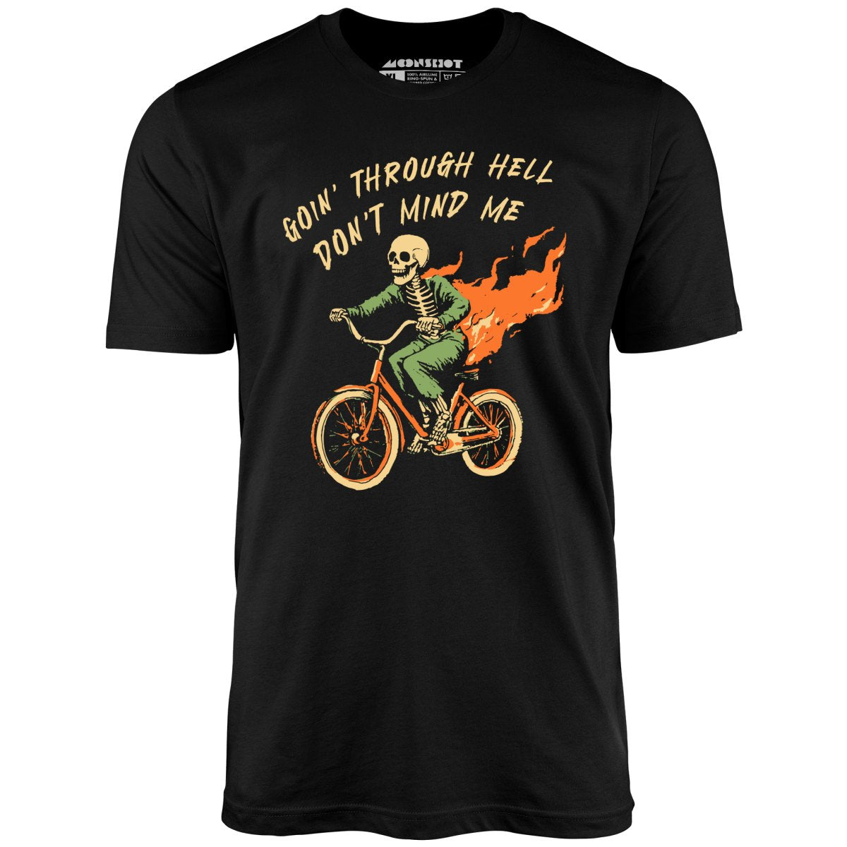 Goin' Through Hell - Unisex T-Shirt