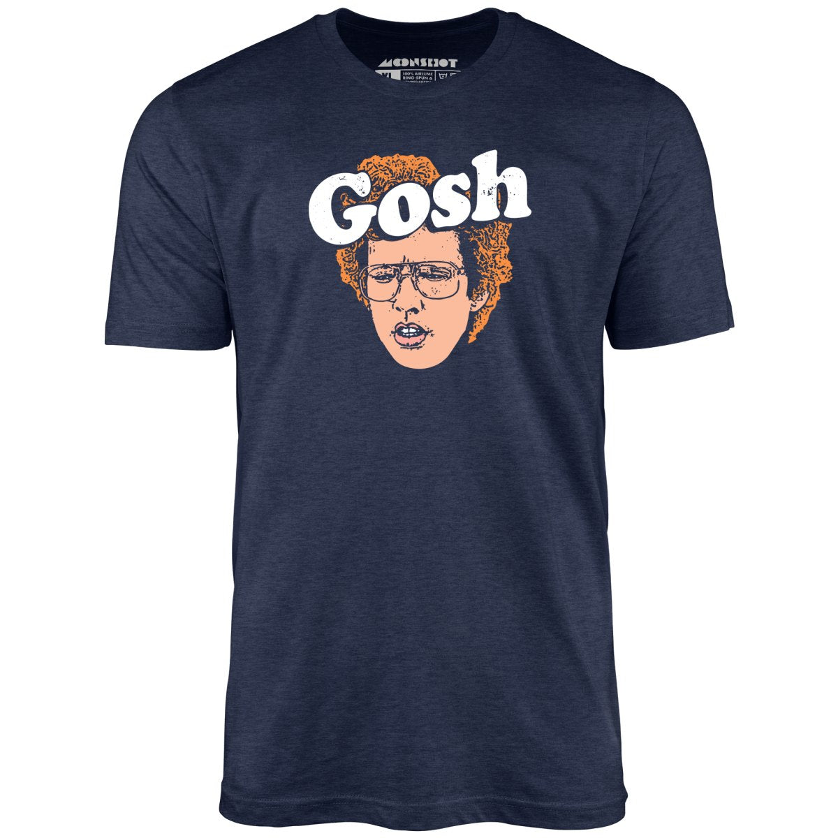 Gosh - Unisex T-Shirt