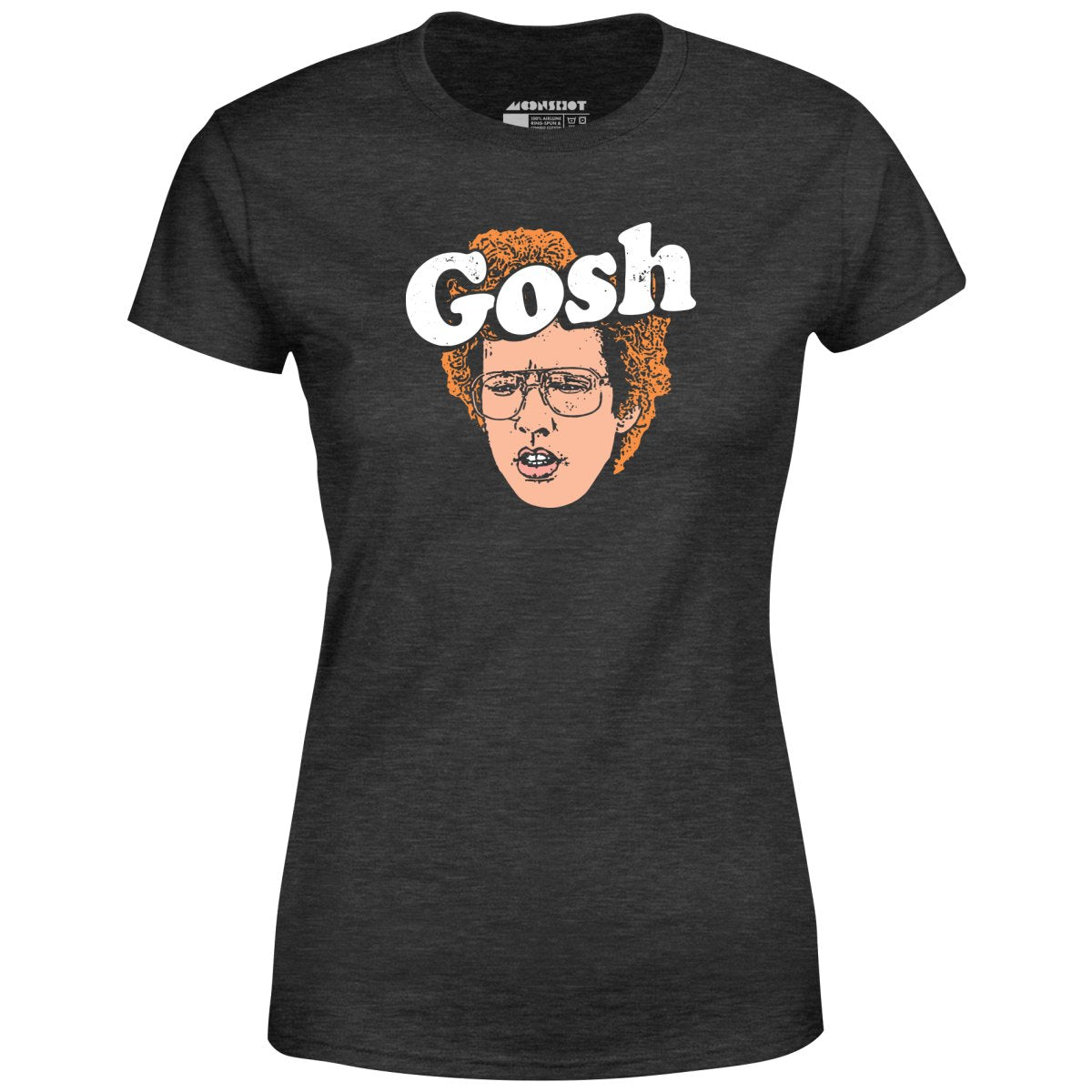 Gosh - Women's T-Shirt