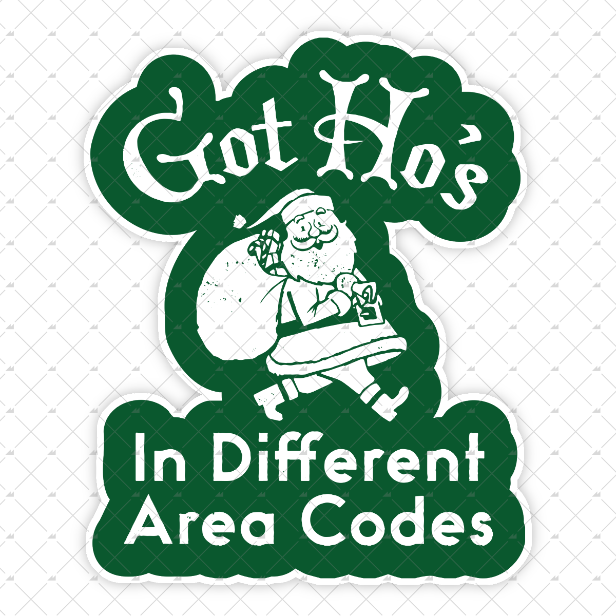 Got Ho's in Different Area Codes - Sticker