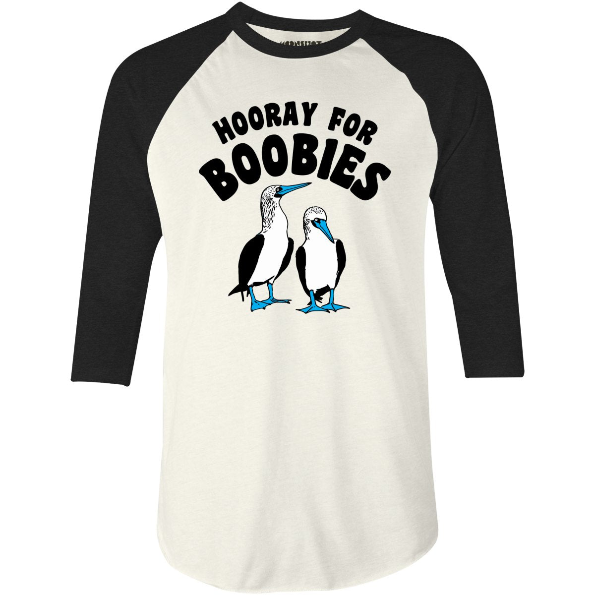 Hooray For Boobies - 3/4 Sleeve Raglan T-Shirt