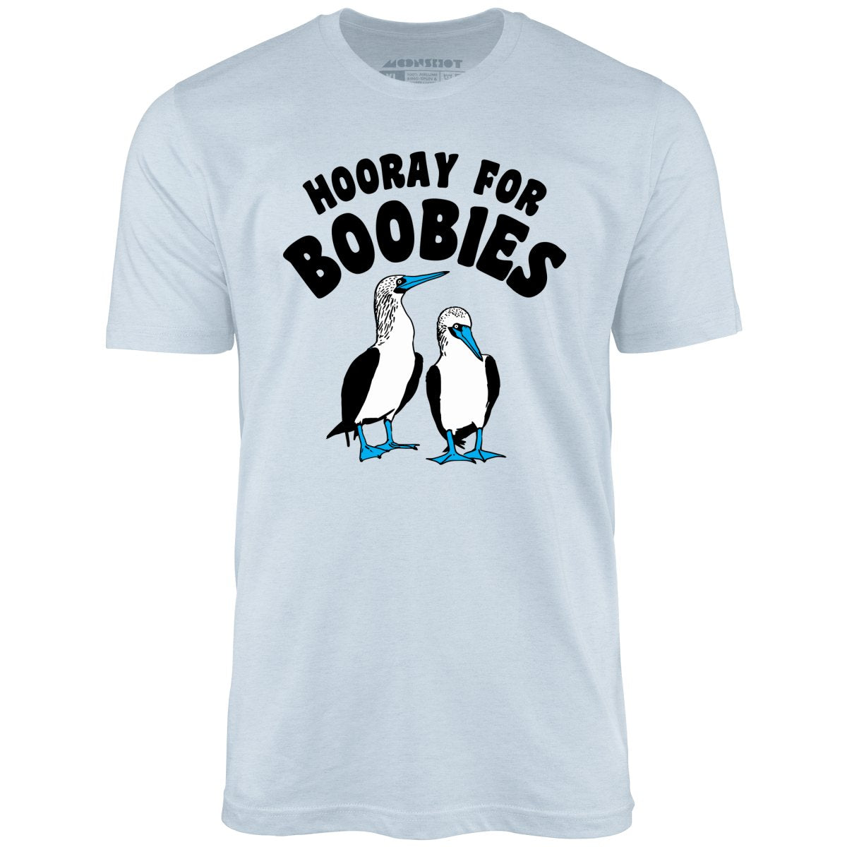 Hooray For Boobies - Unisex T-Shirt