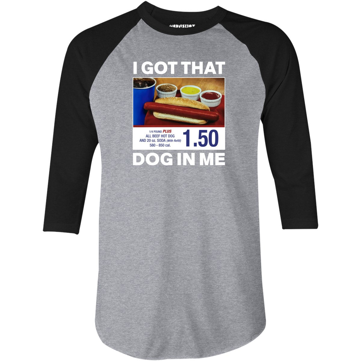 I Got That Dog in Me v2 - 3/4 Sleeve Raglan T-Shirt